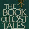 Cover Art for 9780048232656, The Book of Lost Tales, Part One (The History of Middle-Earth, Vol. 1) by J. R. r. Tolkien