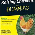 Cover Art for 9780470465448, Raising Chickens For Dummies by Kimberly Willis, Rob Ludlow