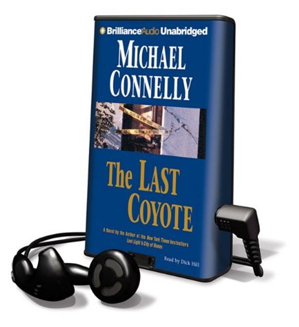 Cover Art for 9781441829580, The Last Coyote [With Headphones] (Playaway Adult Fiction) by Michael Connelly