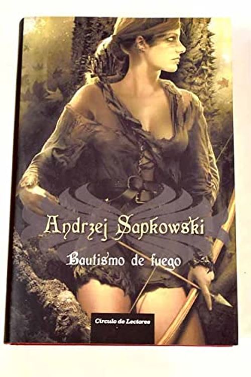 Cover Art for 9788467239775, la saga de geralt de rivia, Bautismo de fuego by Sapkowski, Andrzej, Faraldo Jarillo, José Maríatr.