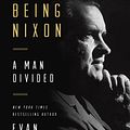 Cover Art for 9780812995374, Being Nixon by Evan Thomas