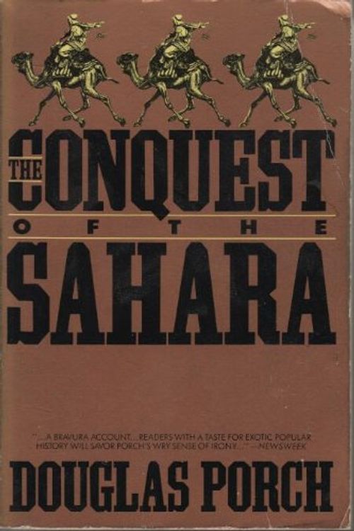 Cover Art for 9780880640619, The Conquest of the Sahara by Douglas Porch