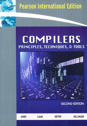 Cover Art for 9780321491695, Compilers by Alfred V. Aho, Monica S. Lam, Ravi Sethi, Jeffrey D. Ullman