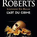 Cover Art for 9782290200513, L'art du crime (Lieutenant Eve Dallas (25)) by Nora Roberts