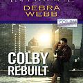 Cover Art for 9781426808586, Colby Rebuilt by Debra Webb