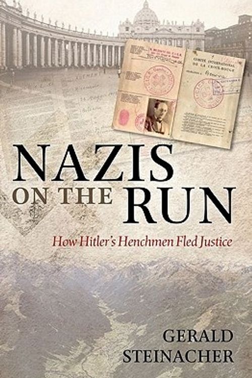 Cover Art for 9780199576869, Nazis on the Run by Gerald Steinacher