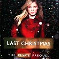 Cover Art for B003AUUB0G, Last Christmas The Private Prequel FIRST PRINT by Kate Brian