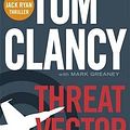 Cover Art for B00GX3LCTQ, [(Threat Vector)] [Author: Tom Clancy] published on (September, 2013) by Tom Clancy