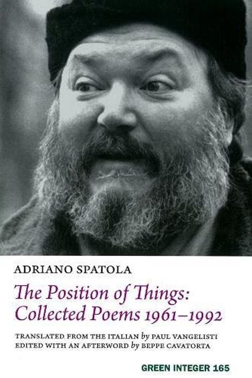 Cover Art for 9781933382456, The Position of Things by Adriano Spatola