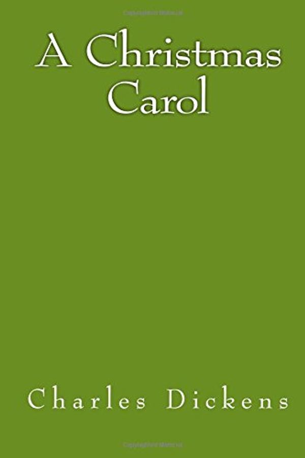 Cover Art for 9781542634823, A Christmas Carol by Charles Dickens