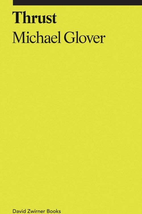 Cover Art for 9781644230244, Thrust:A Spasmodic Pictorial History of the Codpiece by Michael Glover