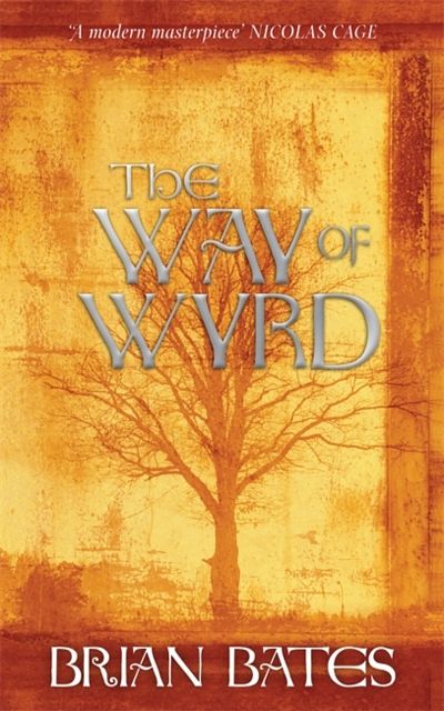 Cover Art for 9781781800171, The Way Of Wyrd by Brian Bates