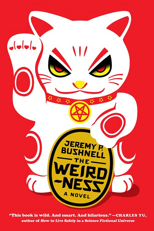 Cover Art for 9781612193151, The Weirdness by Bushnell, Jeremy P.