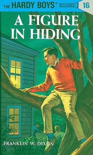 Cover Art for 9780448089164, Hardy Boys 16: A Figure in Hiding by Franklin W. Dixon