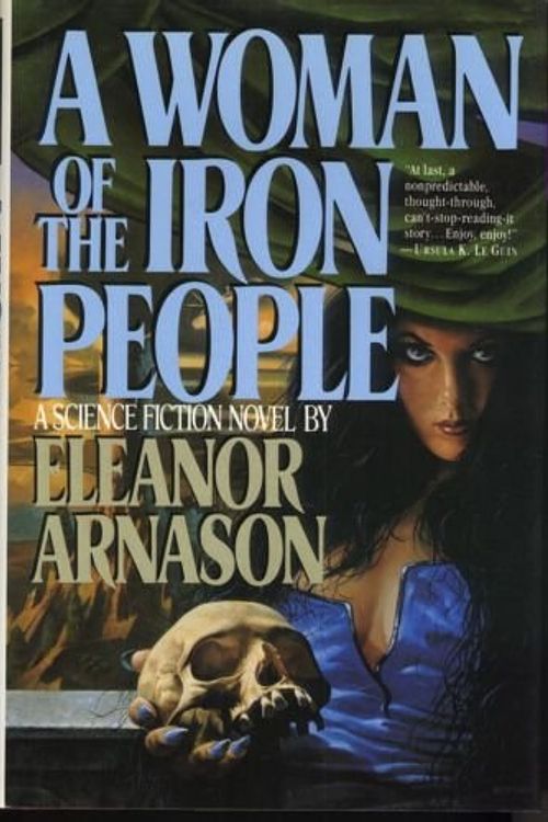 Cover Art for 9780688103750, A Woman of the Iron People by Eleanor Arnason