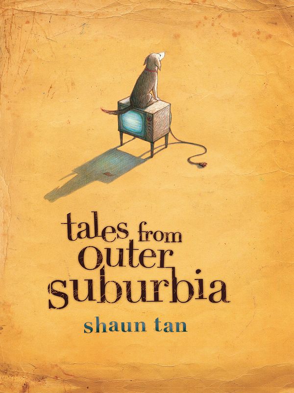 Cover Art for 9781741760040, Tales From Outer Suburbia by Shaun Tan