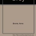 Cover Art for 9781842623336, Agnes Grey by Anne Bronte