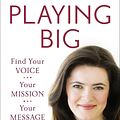 Cover Art for 9780698162174, Playing Big by Tara Mohr