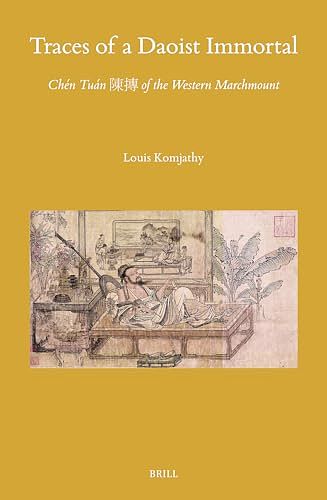 Cover Art for 9789004691421, Traces of a Daoist Immortal: Chén Tuán 陳摶 Of the Western Marchmount: 163 by Louis Komjathy