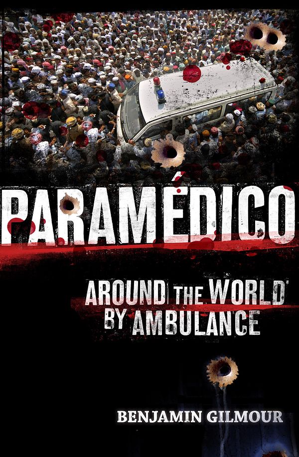 Cover Art for 9781742666778, Paramedico by Benjamin Gilmour