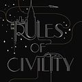 Cover Art for 8601410373306, By Amor Towles Rules of Civility [Hardcover] by Amor Towles