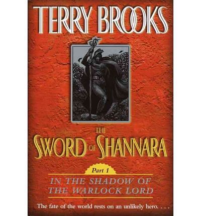 Cover Art for 9781439507780, The Sword of Shannara: In the Shadow of the Warlock Lord by Terry Brooks