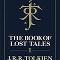 Cover Art for B08RSRH3FL, The Book of Lost Tales, Part 1 by J.r.r. Tolkien