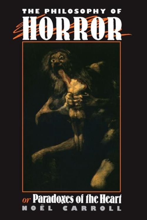 Cover Art for 9780415902168, The Philosophy of Horror by Noel Carroll