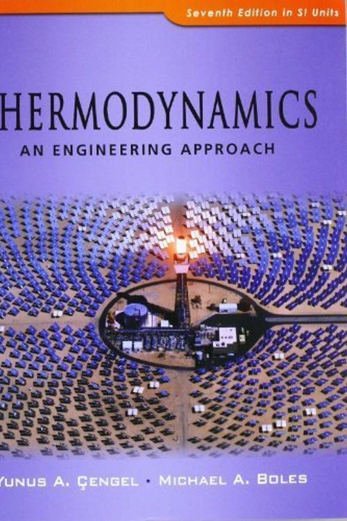 Cover Art for 9780070495036, Thermodynamics: An Engineering Approach by Michael A. Boles Yunus A. Cengel