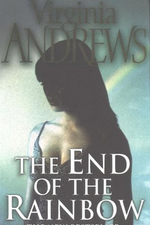 Cover Art for 9781416502784, The End of the Rainbow (Hudson Family) by Virginia Andrews