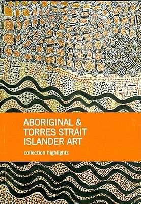 Cover Art for 9780642334145, Aboriginal & Torres Strait Islander Art by Franchesca Cubillo, Wally Caruana