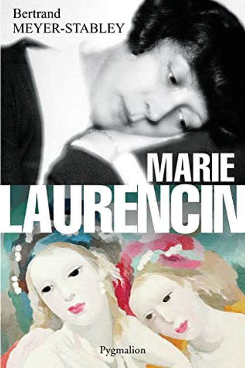 Cover Art for 9782756404301, Marie Laurencin by Meyer-Stabley, Bertrand