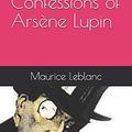 Cover Art for 9781086765052, The Confessions of Ars�ne Lupin by Maurice LeBlanc