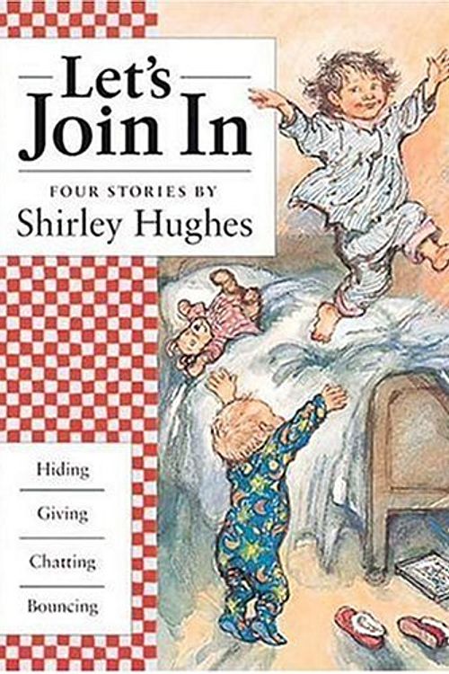 Cover Art for 9780763608248, Let's Join In: Four Stories by Shirley Hughes