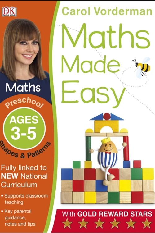 Cover Art for 9781409344889, Maths Made Easy Shapes And Patterns Preschool Ages 3-5 (Carol Vorderman's Maths Made Easy) by Carol Vorderman