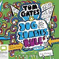 Cover Art for 9781489364340, Dogzombies Rule for Now (Tom Gates (11)) by Liz Pichon