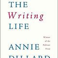 Cover Art for 9780060919887, The Writing Life by Annie Dillard