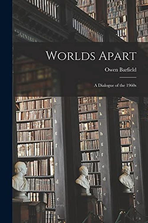 Cover Art for 9781014632531, Worlds Apart: a Dialogue of the 1960s by Owen 1898- Barfield