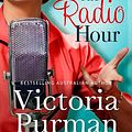 Cover Art for 9781867207818, The Radio Hour by Victoria Purman