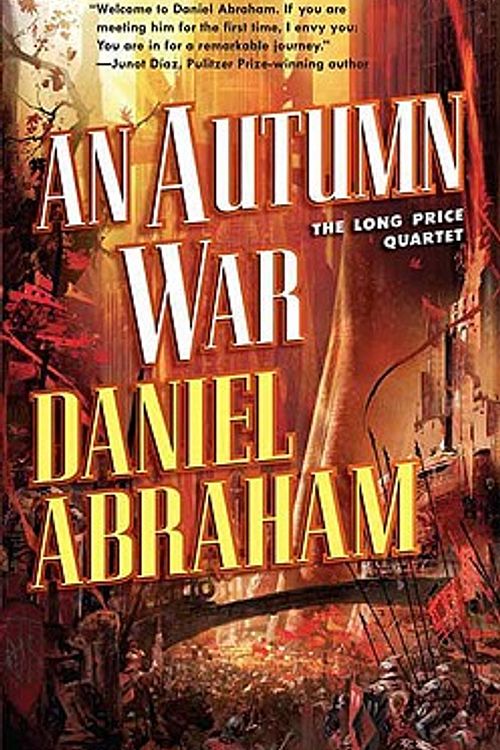 Cover Art for 9780765351890, An Autumn War by Daniel Abraham