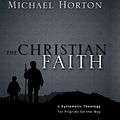 Cover Art for 9780310409182, The Christian Faith by Michael Horton