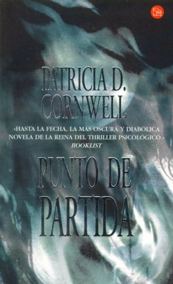 Cover Art for 9788466301534, Punto de partida by Patricia Cornwell