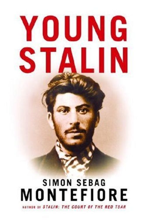 Cover Art for 9781400044658, Young Stalin by Sebag Montefiore