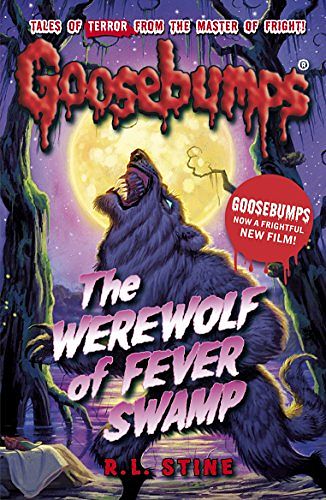 Cover Art for B00SLH2QSS, Goosebumps: The Werewolf of Fever Swamp by R.l. Stine