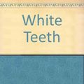 Cover Art for 9780375505614, White Teeth by Zadie Smith