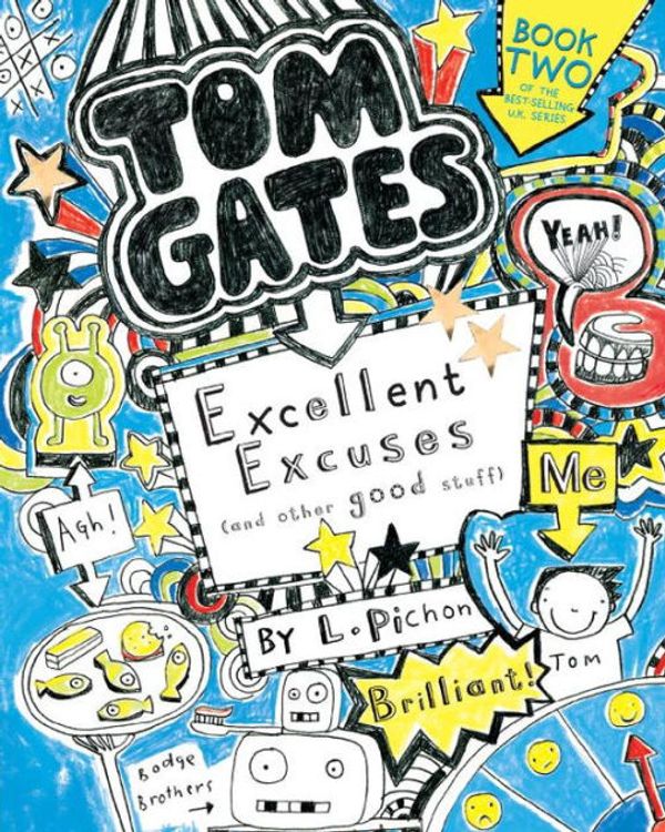 Cover Art for 9781489019899, Tom Gates: Excellent Excuses (and Other Good Stuff) by Liz Pichon