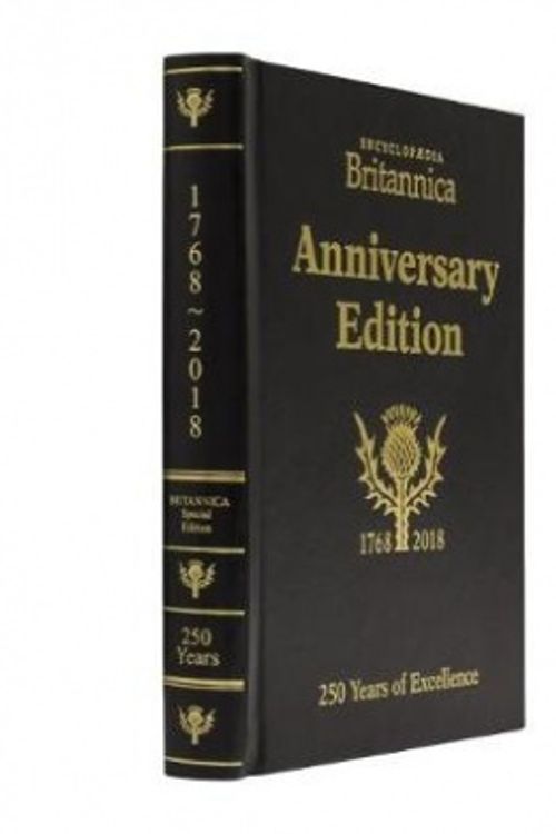 Cover Art for 9781625136275, Britannica's 250th Anniversary Collector's Edition: 250 Years of Excellence (1768-2018): 2018 by Encyclopaedia Britannica