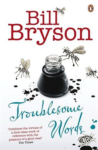 Cover Art for 8601404257575, Troublesome Words by Bill Bryson