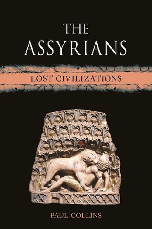 Cover Art for 9781789149234, The Assyrians by Paul Collins