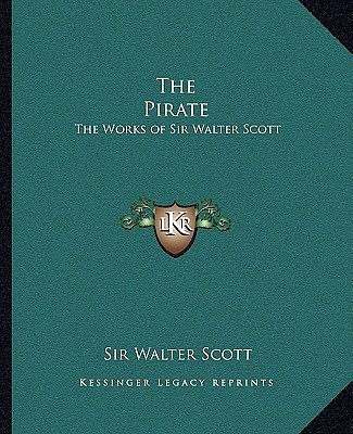 Cover Art for 9781162631899, The Pirate by Sir Walter Scott